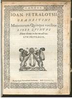 Motettorum quinque vocibus. Liber quintus (Roma: Alessandro Gardano, 1584). Giovanni Pierluigi da Palestrina