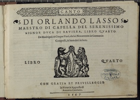 Libro quarto de madrigali a cinque voci . Venecia: Antonio Gardano, 1567